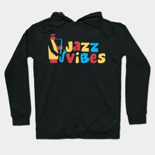 Jazz Vibes - Funny Colorful Design Hoodie